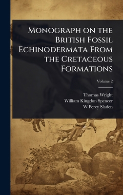 Monograph on the British Fossil Echinodermata F... 1024048535 Book Cover