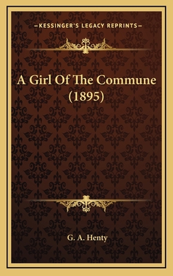 A Girl of the Commune (1895) 1164360760 Book Cover