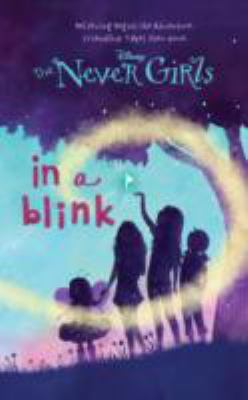 Disney Never Girls in a Blink 1472308417 Book Cover