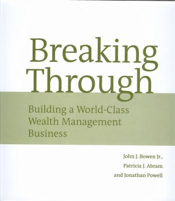 Breaking Through: Building a World-Class Wealth... 0615199283 Book Cover