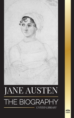 Jane Austen: The Biography of a Classic Author ... 9493331881 Book Cover