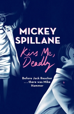 Kiss Me Deadly 1409158691 Book Cover