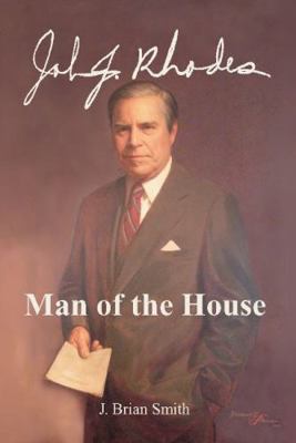 John J. Rhodes: Man of the House 0935810757 Book Cover