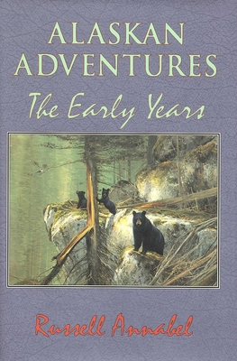 Alaskan Adventures 1571570624 Book Cover