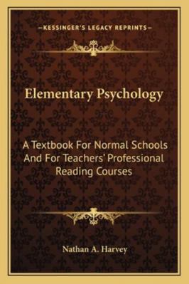 Elementary Psychology: A Textbook For Normal Sc... 1163109207 Book Cover