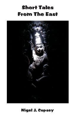 Short Tales From The East 149547285X Book Cover