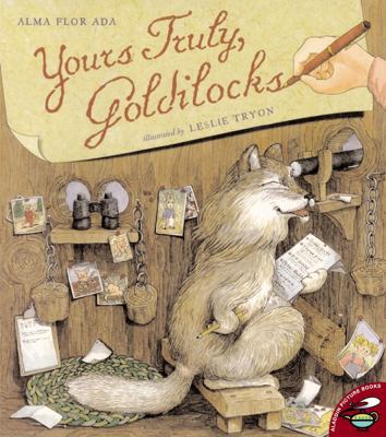 Yours Truly, Goldilocks 0689816081 Book Cover