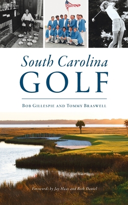 South Carolina Golf 1540246558 Book Cover