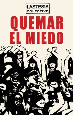 Quemar El Miedo [Spanish] 6070774051 Book Cover
