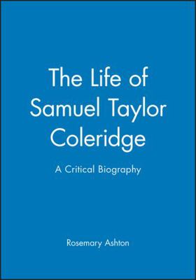 Life of Samuel Taylor Coleridge 0631187464 Book Cover