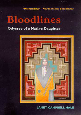 Bloodlines: Odyssey of a Native Daughter [Large Print] 0816518440 Book Cover