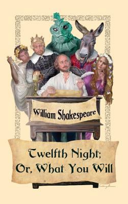 Twelfth Night; Or, What You Will 1515424820 Book Cover