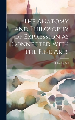 The Anatomy and Philosophy of Expression as Con... 1019412801 Book Cover