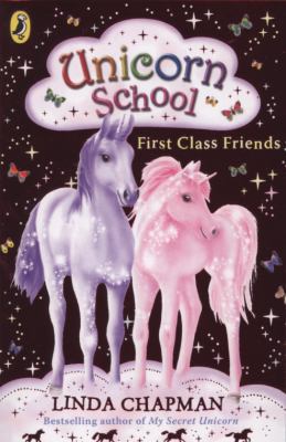 First Class Friends. Linda Chapman 0141322470 Book Cover