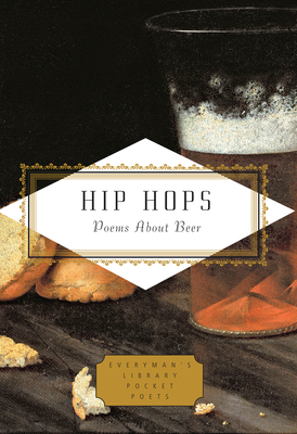 Hip Hops: Poems about Beer 1101907916 Book Cover