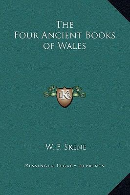 The Four Ancient Books of Wales 1169363539 Book Cover