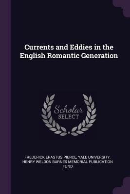 Currents and Eddies in the English Romantic Gen... 1377696693 Book Cover