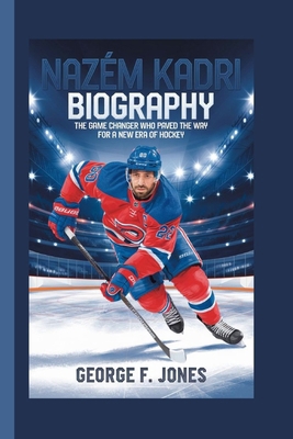 Nazem Kadri Biography: The Game Changer Who Pav...            Book Cover