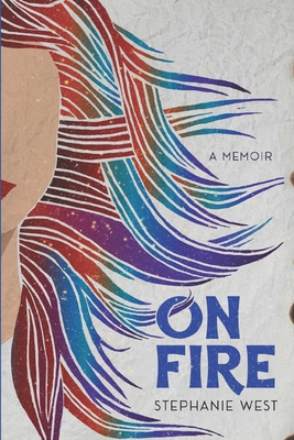 On Fire: A Memoir B0BTRTCPSG Book Cover