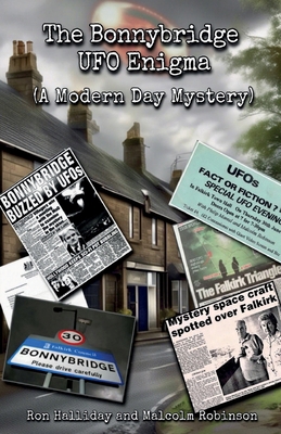 The Bonnybridge UFO Enigma (A Modern Day Mystery) 1917778023 Book Cover