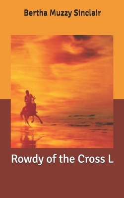 Rowdy of the Cross L B0939ZG916 Book Cover