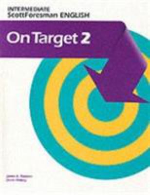 On Target 2: Intermediate ScottForesman English 0673195279 Book Cover