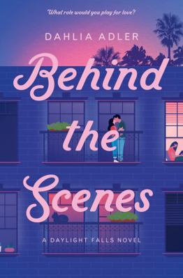 Behind the Scenes: A Daylight Falls Novel 0990916871 Book Cover