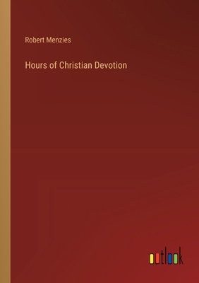 Hours of Christian Devotion 3385228913 Book Cover