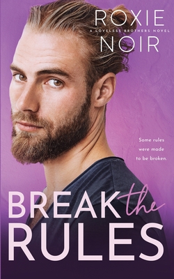 Break the Rules 1710023430 Book Cover