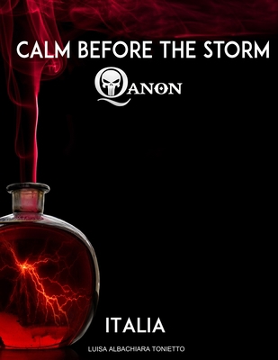 Calm Before the Storm: Qanon B086G8NYZJ Book Cover