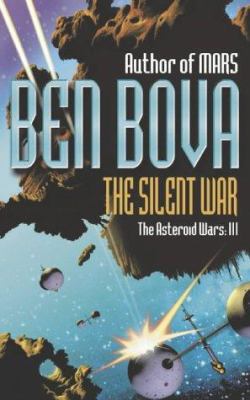 The Silent War : The Asteroid Wars III 0340769637 Book Cover