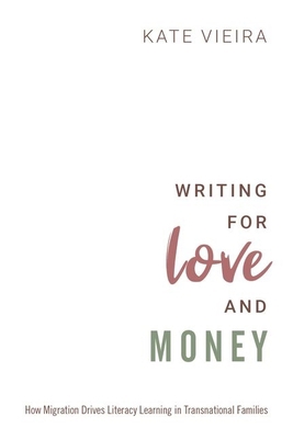 Writing for Love and Money: How Migration Drive... 0190877324 Book Cover