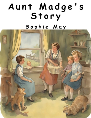 Aunt Madge's Story 1836574029 Book Cover