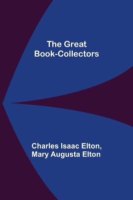 The Great Book-Collectors 935623275X Book Cover