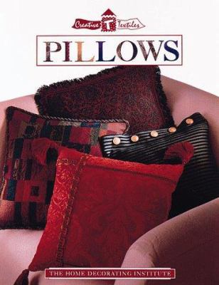 Pillows (Creative Textiles) 0865734100 Book Cover