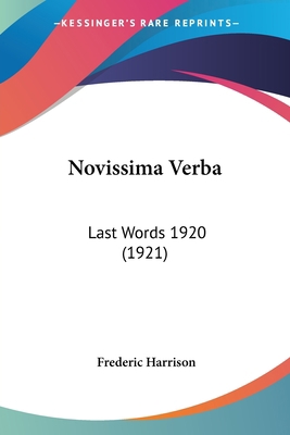 Novissima Verba: Last Words 1920 (1921) 0548844119 Book Cover