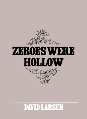 Zeroes Were Hollow B09XFXCC56 Book Cover