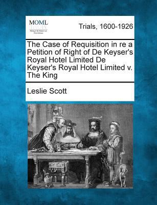 The Case of Requisition in Re a Petition of Rig... 1275507107 Book Cover