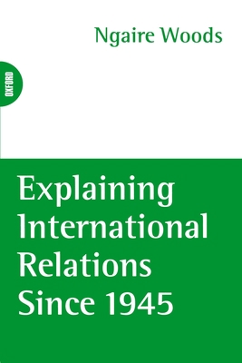 Explaining International Relations Since 1945 B08F3X2VMY Book Cover