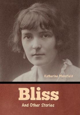 Bliss and Other Stories B0DZJ2BYB9 Book Cover