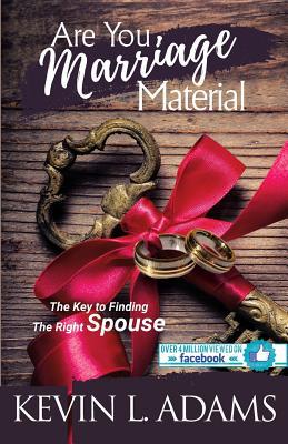 Are You Marriage Material: The Key To Finding T... 0997431881 Book Cover