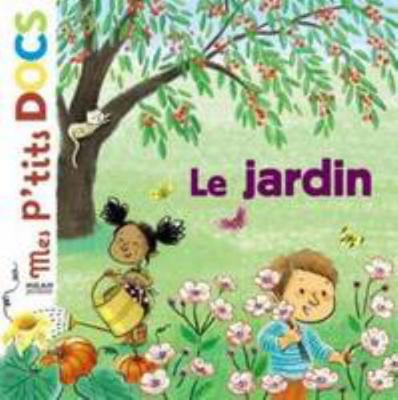 Le jardin [French] 2745936255 Book Cover