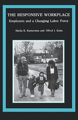 The Responsive Workplace: Employers and a Chang... 0231064802 Book Cover