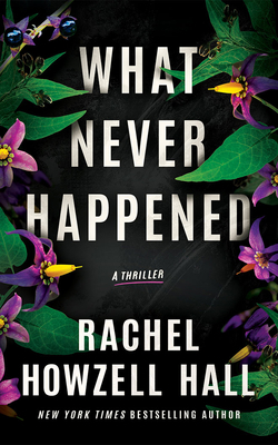 What Never Happened: A Thriller B0BDL2X3SG Book Cover