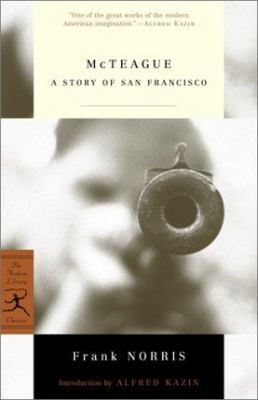 McTeague: A Story of San Francisco (Modern Libr... 0375761292 Book Cover