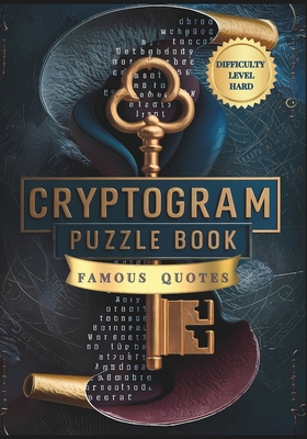 Cryptogram Puzzle Book of Famous Quotes Difficu... B0D59KRD1F Book Cover