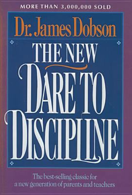 The New Dare to Discipline B000GSJ9JY Book Cover