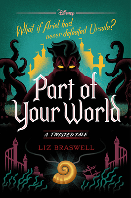 Part of Your World-A Twisted Tale 1368013813 Book Cover