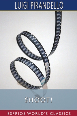 Shoot! (Esprios Classics) Book Cover