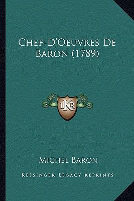 Chef-D'Oeuvres De Baron (1789) [French] 1165381346 Book Cover